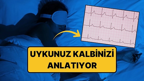 Uyku Şekliniz, Kalp Rahatsızlıklarınızı 10 Yıl Önceden Ortaya Çıkarabilir