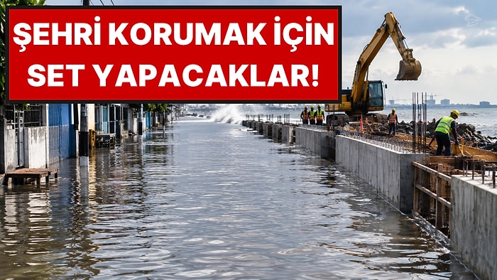 Deniz Suyu Sokakları Bastı: Şehri Korumak İçin 80 Metrelik Set İnşa Edecekler