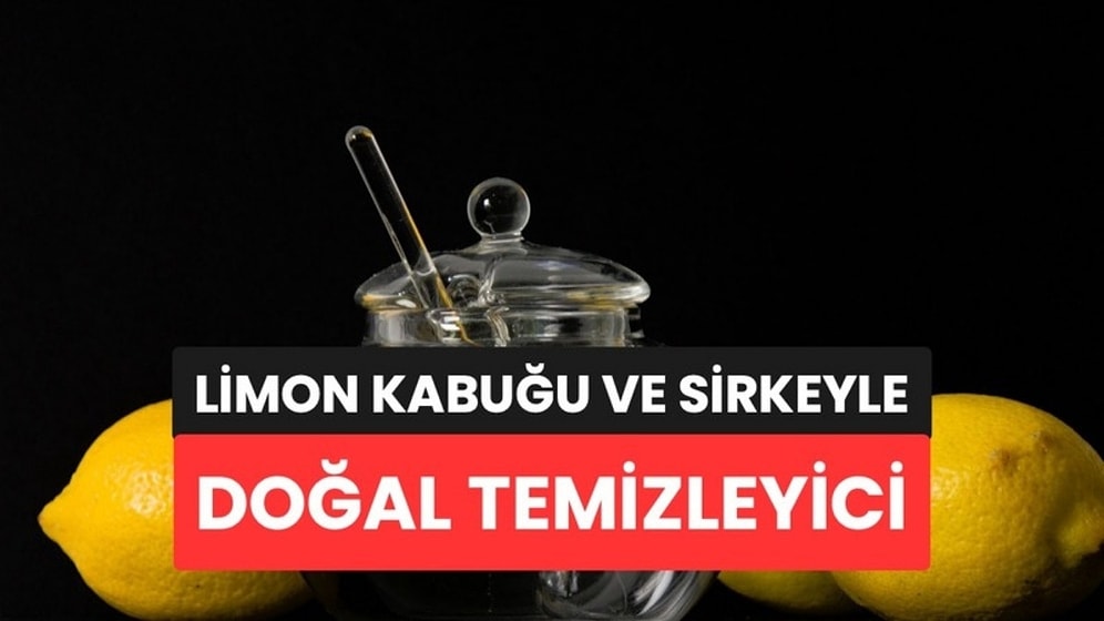 Limon Kabuklarını Sirkeyle Karıştırın: Evde Çok Amaçlı Temizleyiciniz Hazır