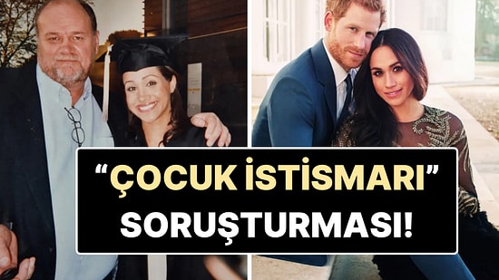 Meghan Markle'ın Babası Hakkında Çocuk İstismarı Materyali İddiası: Öz Oğlu İhbar Etti!