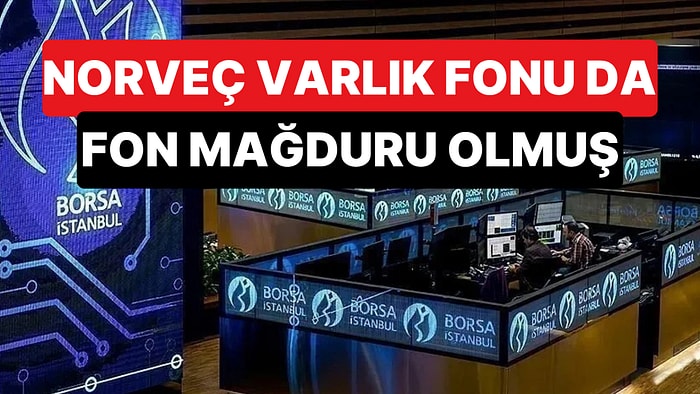 Norveç Varlık Fonu Türkiye'deki Fon Krizinde Mağdur Olduklarını Açıkladı