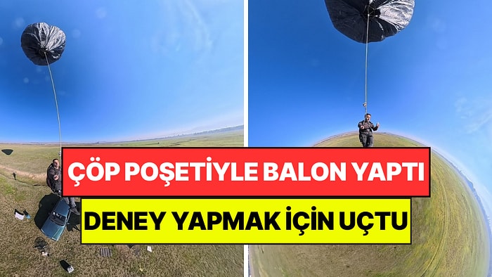 600 Çöp Poşetiyle Uçan Adam: Çılgın Deneyin Sırrı Koli Bandı Çıktı