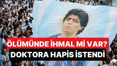 Maradona'nın Ölümüyle İlgili Davada Savcılık Doktoruna 12 Yıl Hapis İstedi