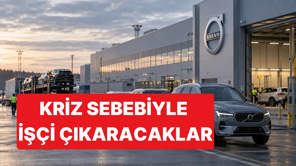 Volvo Cars Artan Maliyetler Nedeniyle 2 Bin 500 Kişinin İşine Son Verecek