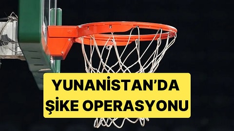 Yunan Basketbolunda Şike Operasyonu, Federasyon Başkanı Liolios Gözaltına Alındı