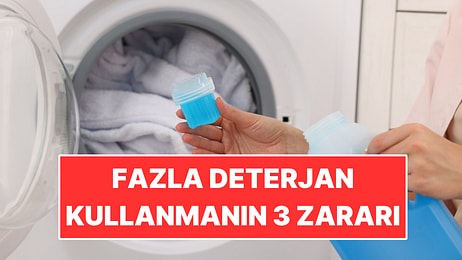 Fazla Deterjan Kullanmanın 3 Zararı