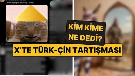 X'teki Türk-Çin Sosyal Medya Savaşı: Kavgayı Adım Adım Anlatan 12 Paylaşım