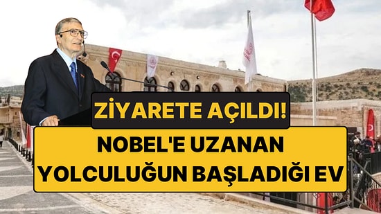 Aziz Sancar'ın Nobel'e Uzanan Yolculuğunun Başladığı Ev Artık Müze: İçinde Neler Var?