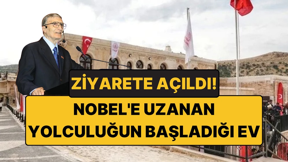 Aziz Sancar'ın Nobel'e Uzanan Yolculuğunun Başladığı Ev Artık Müze: İçinde Neler Var?