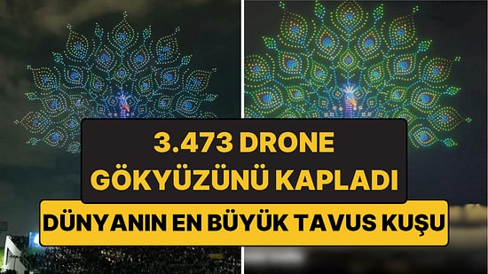 Gece Gökyüzünü Aydınlatan Dev Tavus Kuşu: 3.473 Drone, 1 Tek Figür