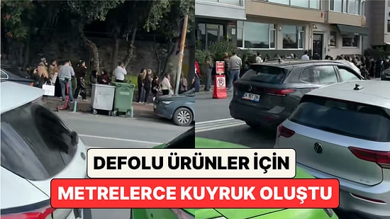 Bir Vatandaş Defolu Ürün İçin Metrelerce Uzayan Kuyruğu Görüntüledi: "Bu Kadar mı Delirdiniz?"