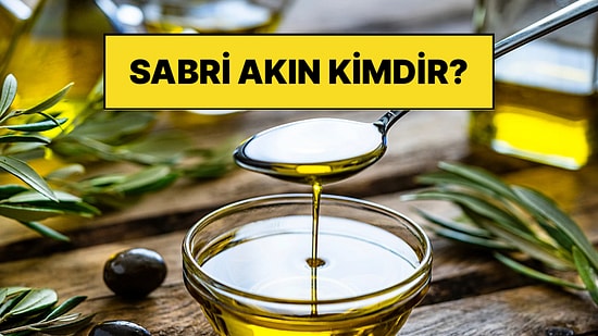 Sabri Akın Kimdir, Nereli? Zeytinyağı Tağşiş Listeleriyle Gündeme Gelen Sabri Akın Hakkında Bilinenler