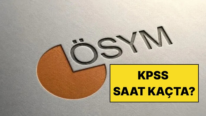 KPSS Ortaöğretim Saat Kaçta? 25 Ekim KPSS Sınav Saati, Giriş Saati ve Kaç Dakika Sürecek?