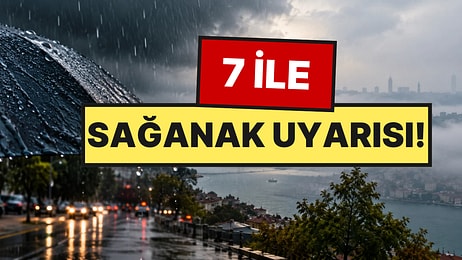 Meteoroloji Sağanak Yağışın Etkili Olacağı 7 İli Duyurdu