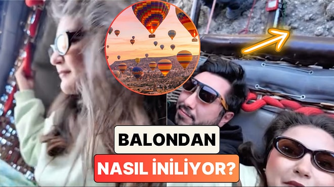 Kapadokya'da Balon Turuna Çıkan İçerik Üreticisi Pek de Romantik Görünmeyen İniş Anlarını Paylaştı