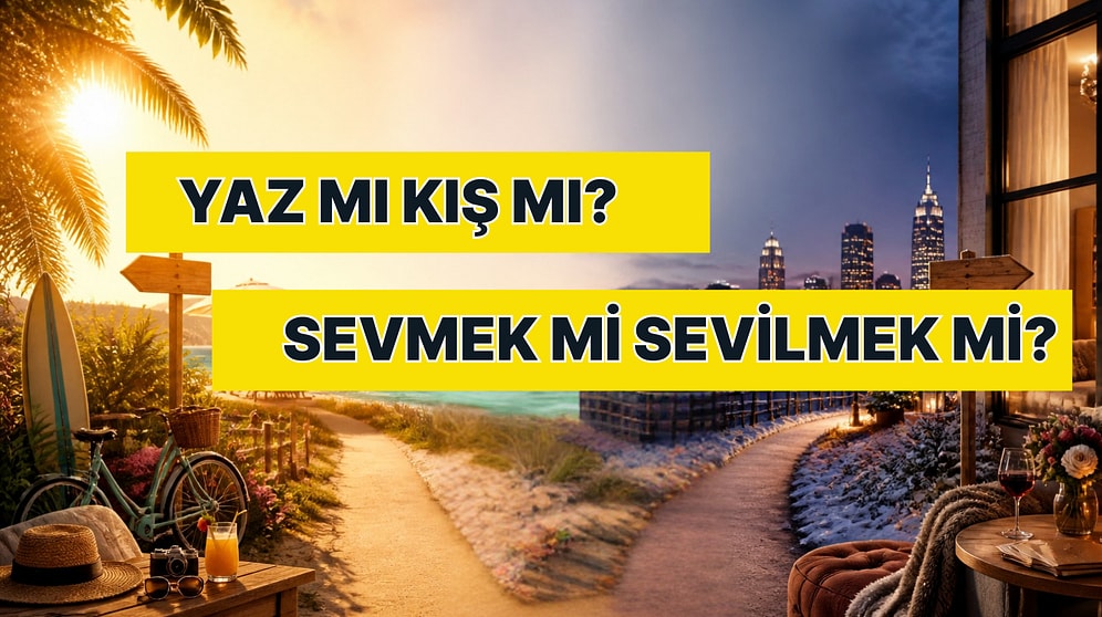 Her Soruda Birini Seçmek Zorundasın! Senin Tercihin Hangisi?