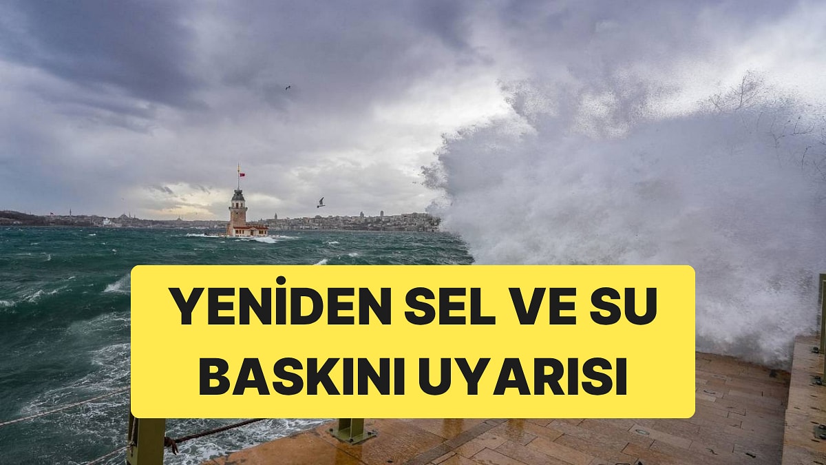 Meteoroloji İstanbul Dahil Birçok İl İçin Kuvvetli Yağış Uyarısı Yaptı, Salı Günü Sel ve Su Baskını Riski Var