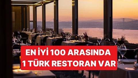 Dünyanın En İyi Restoranları Listesinde İstanbul'dan Bir Restoran da Yer Aldı