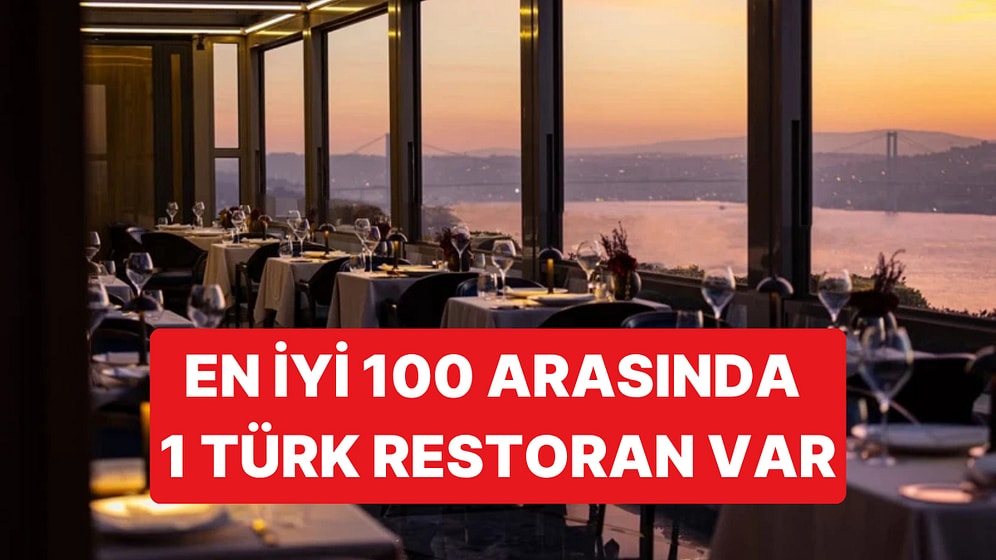 Dünyanın En İyi Restoranları Listesinde İstanbul'dan Bir Restoran da Yer Aldı
