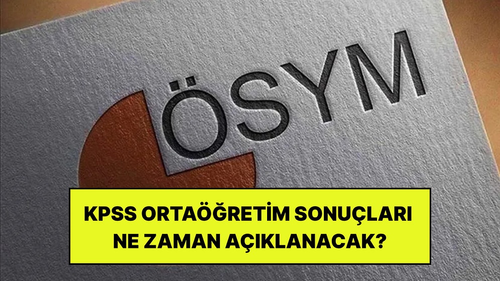 KPSS Ortaöğretim Sonuçları Ne Zaman Açıklanacak? 2026 KPSS Lise Sonuç Tarihi