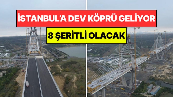 İstanbul'a 8 Şeritli Yeni Köprü Geliyor: Sazlıdere Üzerinde 196 Metrelik Kuleler Yükseliyor