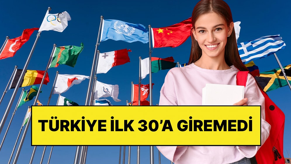 Dünyanın En Eğitimli Ülkeleri Sıralandı: Türkiye 47 Ülke Arasında İlk 30’a Giremedi!