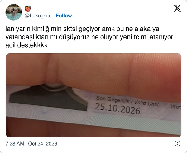Kimliğinin son geçerlilik tarihinin 25 Ekim olduğunu fark etti...