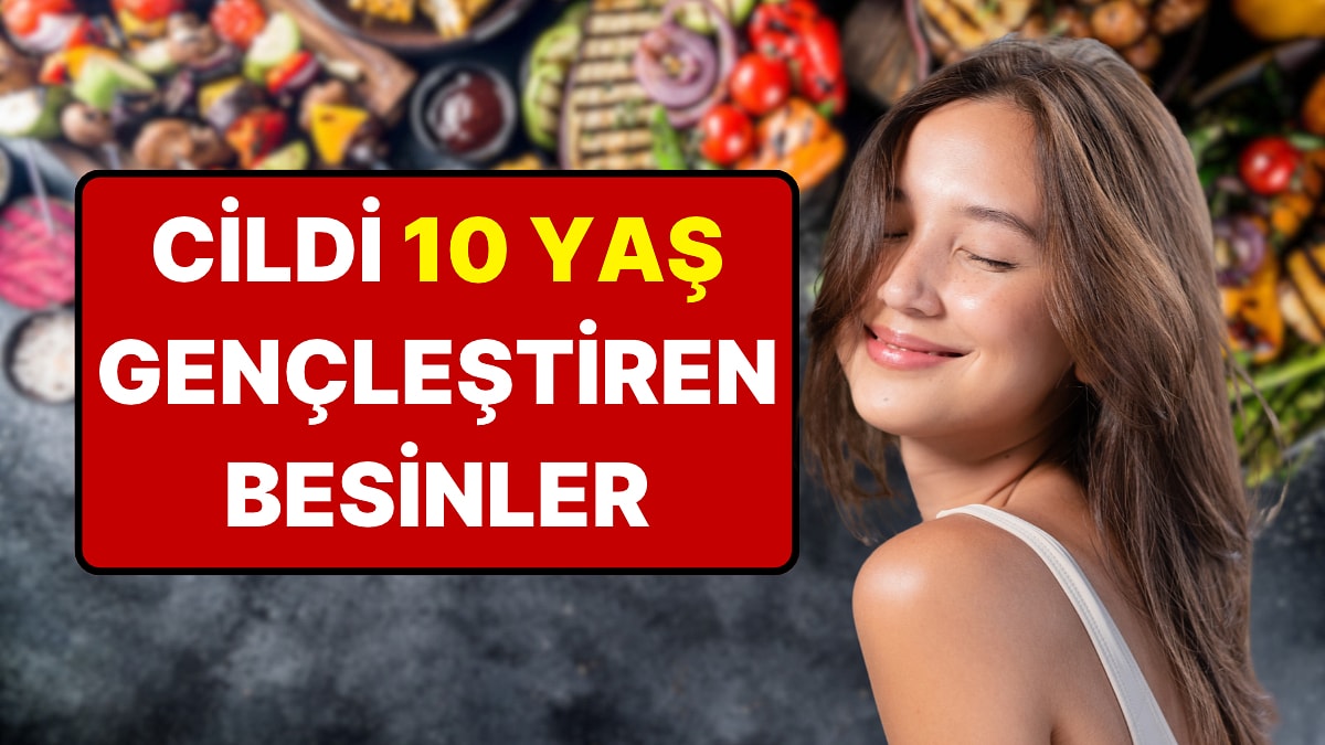 Cildi Genç Gösteren Besinler: Kırışıklıkları Azaltıp Kolajeni Destekliyorlar!