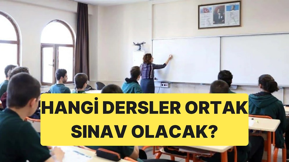 MEB Ortak Yazılı Sınav Sistemi'nin Hangi Okul ve Derslerde Uygulanacağını Açıkladı