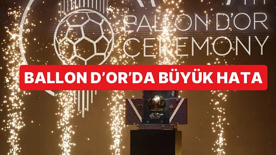 Ballon d'Or'un Resmi Sitesinde Ödül Gecesinden Önce Üç Farklı Kazananın Haberi Yayınlandı