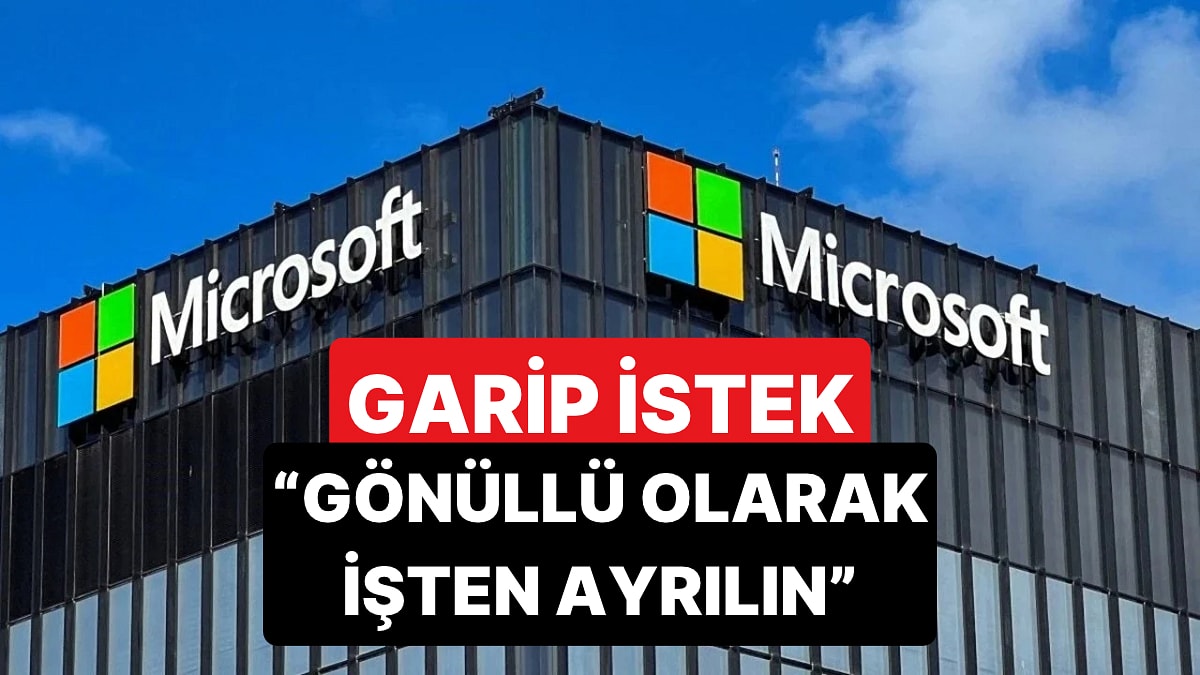 Microsoft, Yaklaşık 60 Bin Çalışanına Gönüllü İşten Ayrılma Teklifi Yaptı