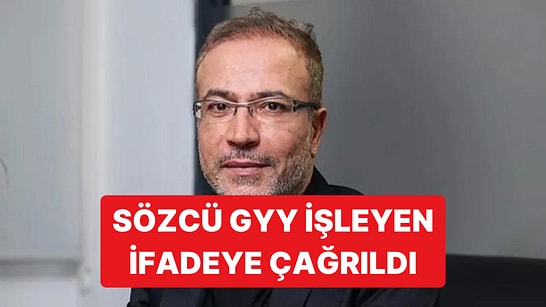 Sözcü Genel Yayın Yönetmeni Ercüment İşleyen İfadeye Çağrıldı