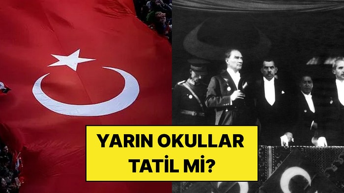 Yarın Okullar Tatil mi? 28 Ekim Yarım Gün mü, 29 Ekim Tatil mi?