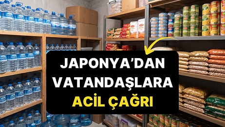 Japonya'dan Tüm Vatandaşlara Acil Çağrı: "Yiyecek ve Su Stoklayın"