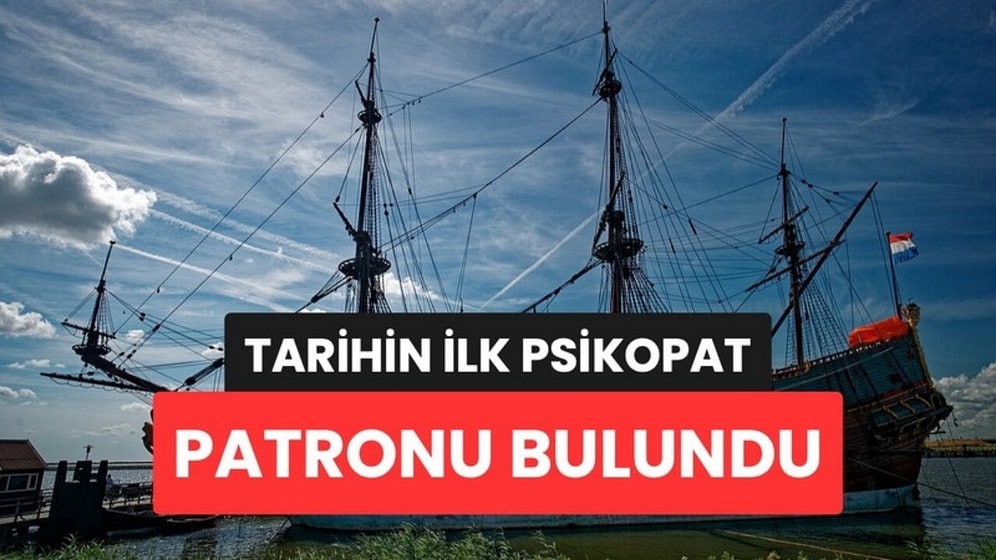 Bilim İnsanları 400 Yıl Önce Yaşamış Tarihin İlk Kurumsal Psikopatını Belirledi