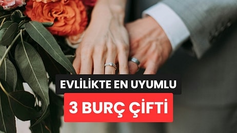 Evlilikte En Uyumlu 3 Burç Çifti: Yıllar Geçse de Aşkları Eskimiyor