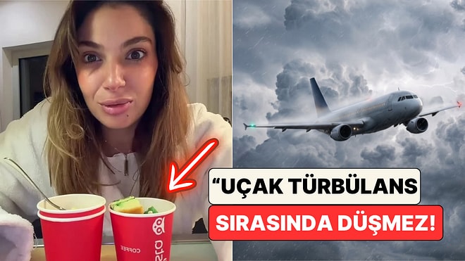 Korkmaya Gerek Yok! Bir Hostes Türbülansta Uçağın Neden Düşmediğini Jöle ve Bezelyeyle Anlattı