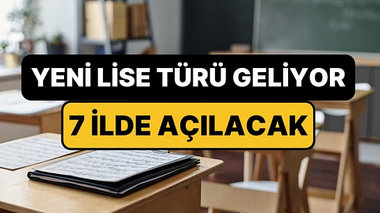 MEB'den Yeni Lise Türü: 7 İlde Başlıyor, Her Birinde Farklı Dersler Olacak