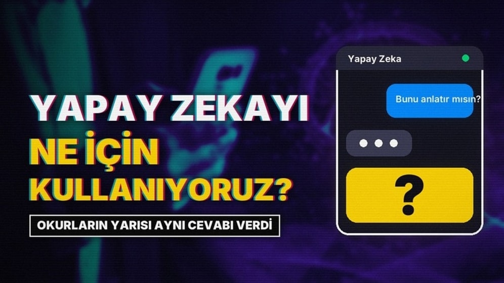 Ödev de İş de Geride Kaldı: Okurların Yapay Zekayı En Çok Kullandığı Alan Belli Oldu