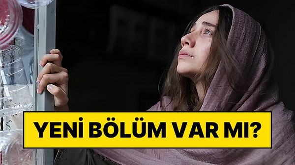 Sevdan Bir Ateş Bu Akşam Var mı Yok mu? Sevdan Bir Ateş Yeni Bölüm Ne Zaman?