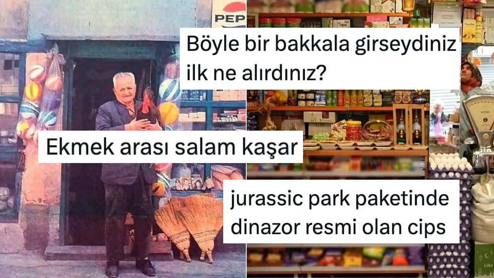 Çocukluğumuzdaki Bakkallardan Almak İstedikleri Ürünleri Paylaşıp Nostalji Rüzgarı Estirenler