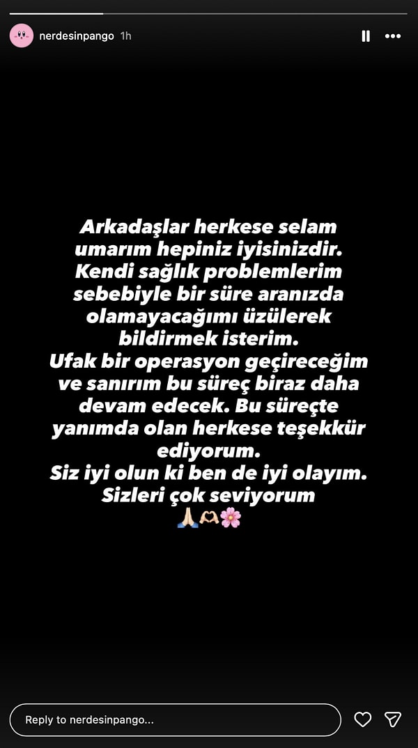 Ancak son dönemde kariyerindeki yükselişle dikkat çeken Pango'dan bu kez sevenlerini endişelendiren bir haber geldi.