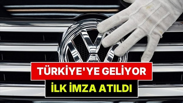 Alman Otomobil Devinin Türkiye'de Üretimi İçin İlk İmza