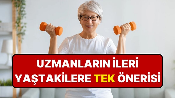 Uzmanlar İleri Yaştaki Hastalarına En Çok Bunu Öneriyor