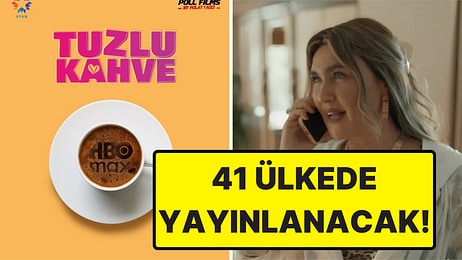 "Candan" Şevval Sam'ın Adana Şivesi Avrupa'ya Gidiyor: Tuzlu Kahve 41 Ülkede Yayınlanacak