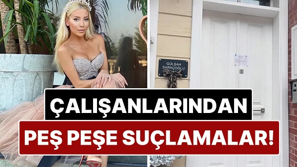 Gülşah Saraçoğlu'na Eski Çalışanlarından Suçlama!