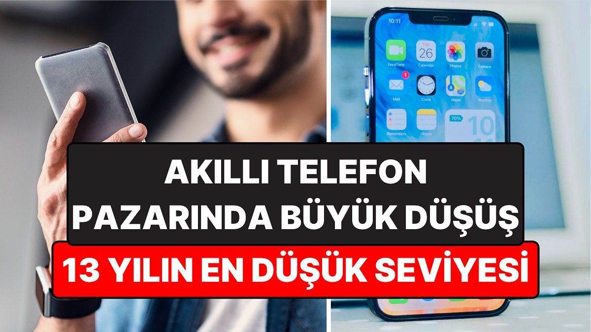 Akıllı Telefon Pazarında 13 Yılın En Büyük Düşüşü: Telefon Almak Artık Lüks mü Oluyor?