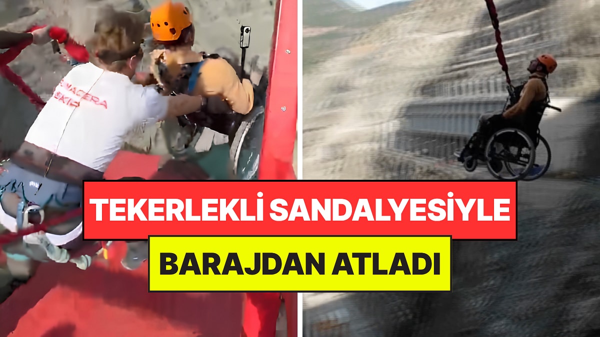 Tekerlekli Sandalyesiyle 250 Metre Yükseklikteki Barajdan Atladı