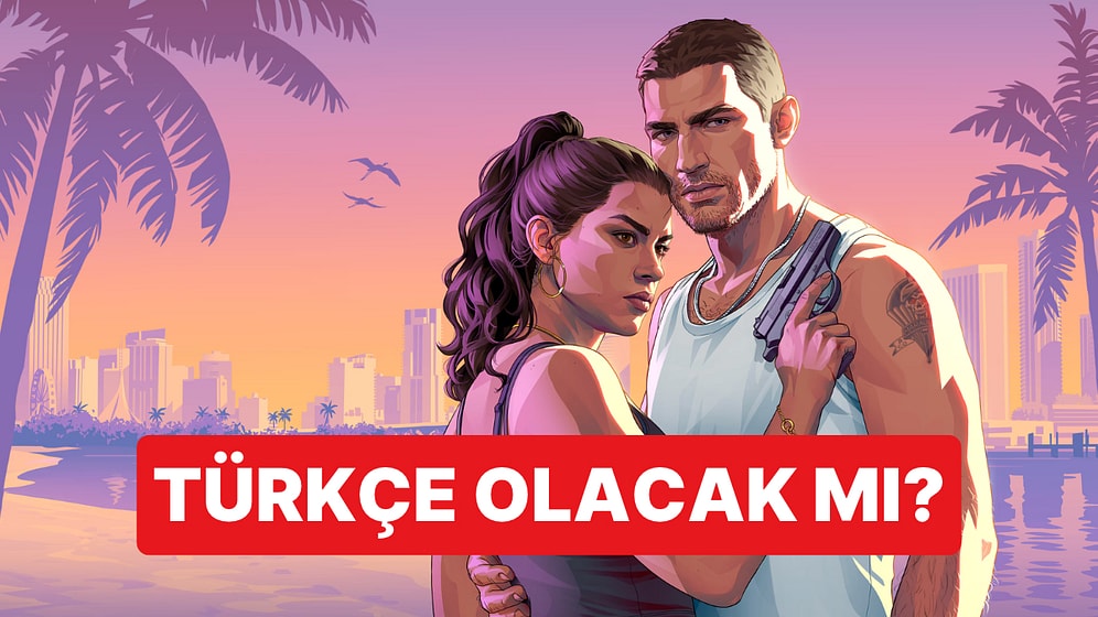 GTA 6 İçin Türkçe Dil Desteği Beklentisi Büyürken Rockstar Sessizliğini Koruyor