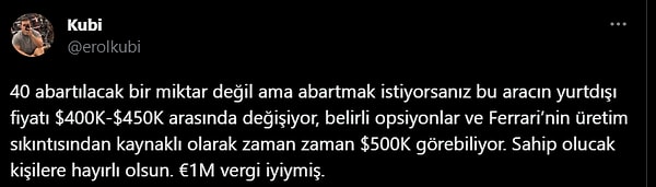 Kabaca bir hesaba göre, otomobile ödenecek vergi bedeli ile Avrupa'dan iki adet daha Purosangue alınabiliyor.